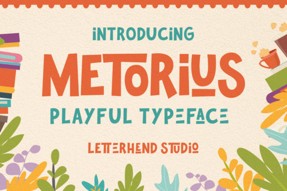 Metorius: A Playful Display Typeface for Joyful Editorial Moments