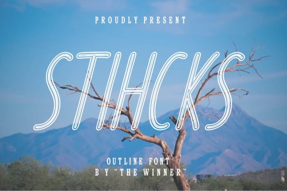 Stihcks: A Clean, Confident Outline Display Font