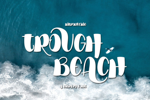Trough Beach: A Display Font That Builds Trust in Digital Layouts